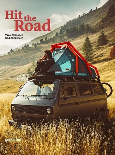 Hit the Road: Vans, Nomaden und Abenteuer