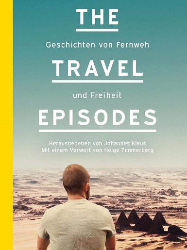 The Travel Episodes: Geschichten von Fernweh und Freiheit